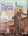 Couverture Histoire de Saint-Etienne Editions Privat 1990