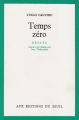 Couverture Temps zéro Editions Seuil (Cadre vert) 1970