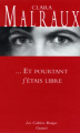 Couverture ... Et pourtant j'étais libre Editions Grasset (Les Cahiers Rouges) 2006
