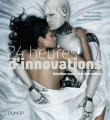 Couverture 24 heures d'innovations - Réveillez-vous : c'est déjà demain Editions Dunod 2018