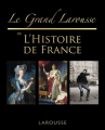 Couverture Le grand Larousse de l'Histoire de France Editions Larousse 2020