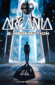 Couverture Arcania, tome 2 : Redemption Editions Autoédité 2024
