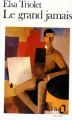 Couverture Le grand jamais Editions Folio  1977
