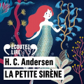 Couverture La petite sirène et autres contes Editions Gallimard  (Écoutez lire) 2016