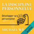Couverture La discipline personnelle : Développer sa personnalité Editions Audible studios 2018