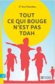 Couverture Tout ce qui bouge n’est pas TDAH Editions De l'homme 2018