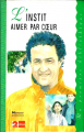 Couverture L'Instit : Aimer par coeur Editions France Loisirs (Ma première bibliothèque) 1997