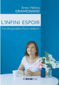 Couverture Autobiographie d'une médium, tome 1 : L'infini espoir Editions Autoédité 2019