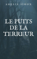 Couverture Le puits de la terreur Editions Autoédité 2024