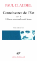 Couverture Connaissance de l'Est suivi de L'oiseau noir dans le soleil levant Editions Gallimard  (Poésie) 2000