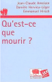 Couverture Qu'est-ce que mourir ? Editions Le Pommier 2003