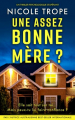 Couverture Grace Morton, tome 1 : Une assez bonne mère ? Editions Bookouture 2025