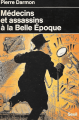 Couverture Médecins et assassins à la Belle Époque Editions Seuil 1989