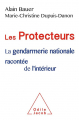 Couverture Les Protecteurs, La gendarmerie nationale racontée de l'intérieur Editions Odile Jacob 2019