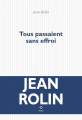 Couverture Tous passaient sans effroi Editions P.O.L (Fiction) 2025