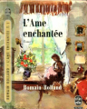 Couverture L'Âme enchantée, tome 1 : Annette et Sylvie Editions Le Livre de Poche 1963