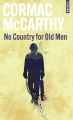 Couverture No Country for Old Men / Non, ce pays n'est pas pour le vieil homme Editions Points 2006