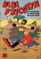 Couverture Bibi Fricotin, tome 30 : Bibi Fricotin et l'invention du Pr Buldoflorin Editions Société parisienne (S.P.É.) 1954