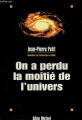 Couverture On a perdu la moitié de l'univers Editions Albin Michel 1997