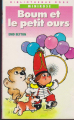 Couverture Boum et le petit ours Editions Hachette (Bibliothèque Rose) 1993