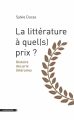 Couverture La littérature à quel(s) prix ? Editions La Découverte 2013