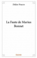 Couverture La Faute de Marius Bonnet Editions Autoédité 2016