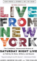 Couverture Live From New York: The Complete, Uncensored History of Saturday Night Live as Told by Its Stars, Writers, and Guests Editions Little, Brown and Company 2002