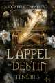 Couverture Ténébris, tome 3 : L'appel du destin Editions Autoédité 2025