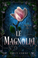 Couverture Le Magnolia, tome 1 : Le pouvoir de l'eau Editions Autoédité 2024