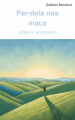 Couverture Par-delà nos maux Editions Autoédité 2024
