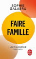 Couverture Faire famille  Editions Fayard / Le Livre de Poche 2025