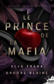 Couverture Le Goût de l’interdit, tome 1 : Le Prince de la mafia Editions MxM Bookmark 2024