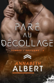 Couverture Tomber l'uniforme, tome 4 : Paré au décollage Editions MxM Bookmark (Romance passion) 2024