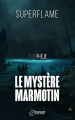 Couverture Le Mystère Marmotin Editions Autoédité 2020