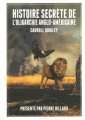 Couverture Histoire secrète de l'oligarchie anglo-américaine Editions Le retour aux sources 2015