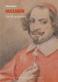 Couverture Mazarin, l'art de gouverner Editions Perrin (La Bibliothèque des illustres) 2021