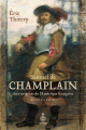 Couverture Samuel de Champlain: Aux origines de l'Amérique française Editions Septentrion 2024