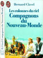 Couverture Les Colonnes du ciel, tome 5 : Compagnons du Nouveau Monde Editions J'ai Lu 1992