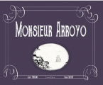 Couverture Monsieur Arroyo Editions Lunatique 2016