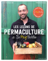 Couverture Les leçons de permaculture de ZeProfDortie Editions Larousse 2021