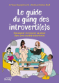 Couverture Le guide du gang des introverti(e)s : S'accepter et trouver sa place dans une société extravertie Editions Mango (Society) 2022
