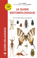 Couverture Le Guide entomologique Editions Delachaux et Niestlé (Les guides du naturaliste) 2022