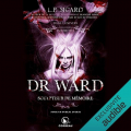 Couverture Dr Ward : Sculpteur de mémoire Editions Audible studios 2024