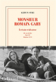 Couverture Monsieur Romain Gary, Écrivain-réalisateur :  Paris VIIe - 1960/1970 Editions Gallimard  (Blanche) 2022