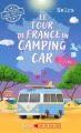 Couverture Cap ou pas cap, tome 1 : Cléo, le Tour de France en camping car ! Editions Explicites 2023