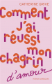 Couverture Comment j'ai réussi mon chagrin d'amour Editions Sarbacane (Exprim') 2025