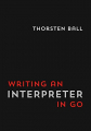 Couverture Writing an interpreter in Go v1.7 Editions Autoédité 2020