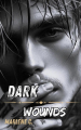 Couverture Dark Wounds Editions Autoédité 2025