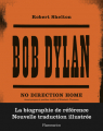 Couverture Bob Dylan No Direction Home Editions Flammarion 2021