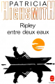 Couverture Ripley entre deux eaux Editions Le Livre de Poche (Policier) 1993